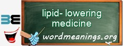 WordMeaning blackboard for lipid-lowering medicine